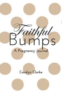 Cover for Carolyn Clarke · Faithful Bumps (Paperback Book) (2021)