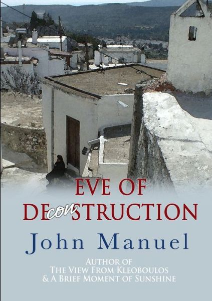 Cover for John Manuel · Eve of Deconstruction (Paperback Book) (2015)