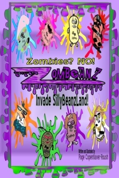 Cover for Page Copenhaver-Roush · Zombies? NO! Zombeanz Invade SillyBeanzLand (Book) (2015)