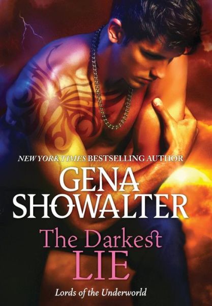 The Darkest Lie (Lords of the Underworld) - Gena Showalter - Livros - HQN - 9781335502339 - 1 de fevereiro de 2017