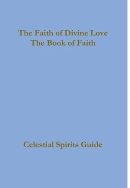 Cover for Zara Borthwick · The Faith of Divine Love, a progressive faith experience (Gebundenes Buch) (2016)