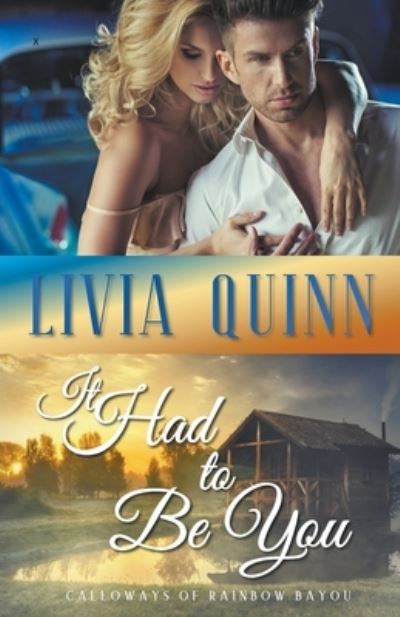 Cover for Livia Quinn · It Had to Be You (Paperback Book) (2020)