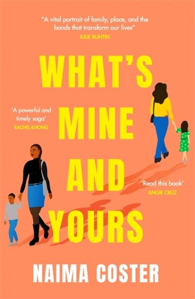 Cover for Naima Coster · What's Mine and Yours (Paperback Book) (2021)