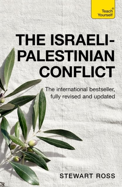Cover for Stewart Ross · The Israeli-Palestinian Conflict - Teach Yourself Educational (Paperback Book) (2024)