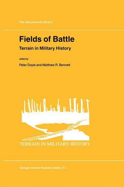 Cover for Peter Doyle · Fields of Battle: Terrain in Military History - GeoJournal Library (Hardcover bog) [2002 edition] (2002)