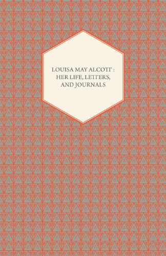 Louisa May Alcott: Her Life, Letters, and Journals - Louisa May Alcott - Książki - Kent Press - 9781408677339 - 10 marca 2008