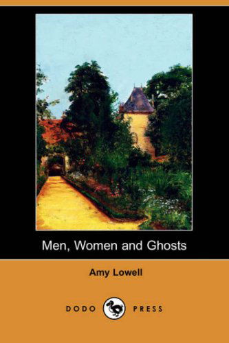 Cover for Amy Lowell · Men, Women and Ghosts (Dodo Press) (Paperback Book) (2008)