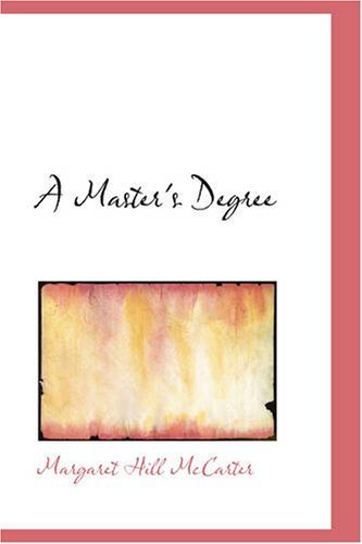 Cover for Margaret Hill Mccarter · A Master's Degree (Paperback Book) (2008)