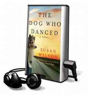 Cover for Susan Wilson · The Dog Who Danced (N/A) (2013)