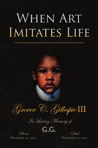 Cover for Grover Gillespie III · When Art Imitates Life (Pocketbok) (2009)