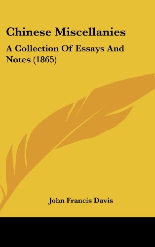 Cover for John Francis Davis · Chinese Miscellanies: a Collection of Essays and Notes (1865) (Hardcover Book) (2008)