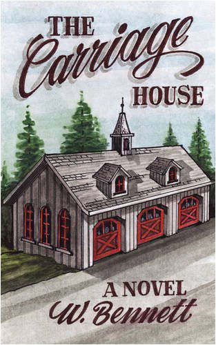 Cover for W. Bennett · The Carriage House (Taschenbuch) (2009)