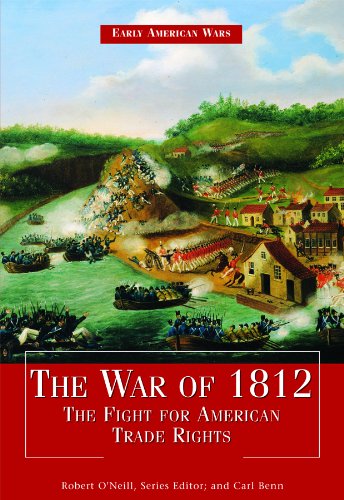 Cover for Robert O'neill · The War of 1812: the Fight for American Trade Rights (Early American Wars) (Hardcover Book) (2011)