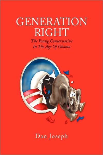 Generation Right - Dan Joseph - Books - Xlibris Corporation - 9781450058339 - April 28, 2010