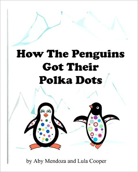 Cover for Lula Cooper · How the Penguins Got Their Polka Dots (Paperback Bog) (2010)