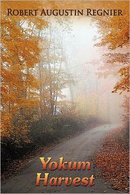 Cover for Robert Augustin Regnier · Yokum Harvest (Pocketbok) (2011)