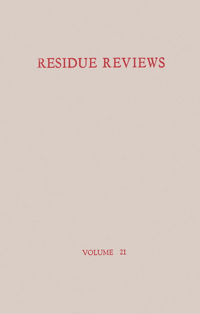 Cover for Francis A. Gunther · Residue Reviews / Ruckstands-Berichte: Residues of Pesticides and Other Foreign Chemicals in Foods and Feeds / Ruckstande von Pesticiden und anderen Fremdstoffen in Nahrungs- und Futtermitteln - Reviews of Environmental Contamination and Toxicology (Paperback Book) [Softcover reprint of the original 1st ed. 1968 edition]