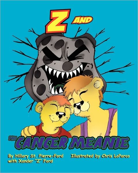 Cover for Xander Ford · Z and the Cancer Meanie (Taschenbuch) (2011)