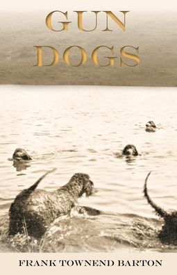 Cover for Frank Townend Barton · Gun Dogs (Paperback Book) (2017)