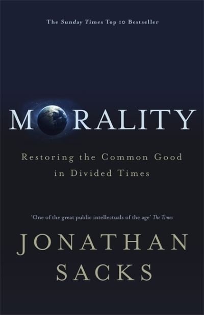 Cover for Jonathan Sacks · Morality: Restoring the Common Good in Divided Times (Paperback Book) (2021)