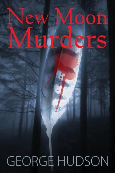 Cover for George Hudson · New Moon Murders (Paperback Book) (2015)