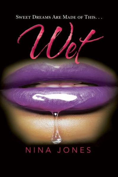 Cover for Nina Jones · Wet (Paperback Book) (2013)