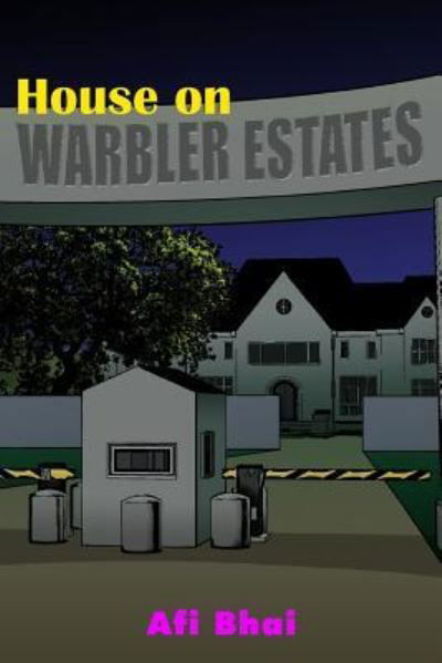 Cover for Afi Bhai · House on Warbler Estates (Pocketbok) (2019)