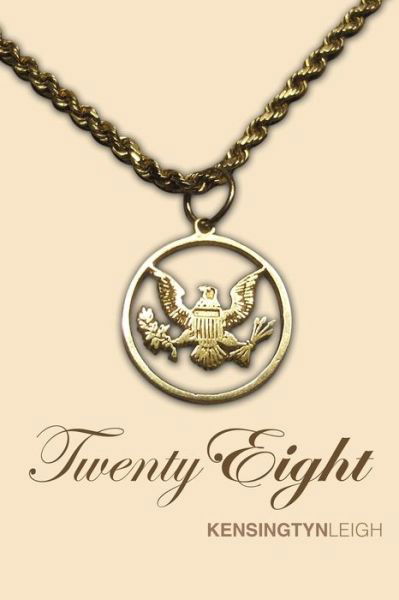 Cover for Kensingtyn Leigh · Twenty Eight (Paperback Book) (2013)