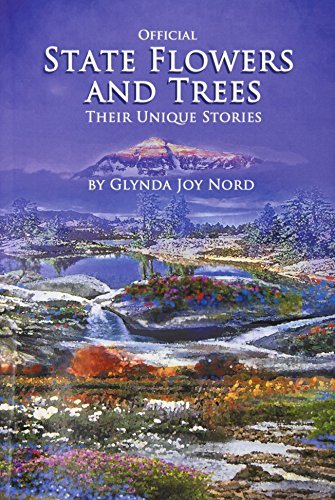 Cover for Glynda Joy Nord · Official State Flowers and Trees: Their Unique Stories (Gebundenes Buch) (2014)
