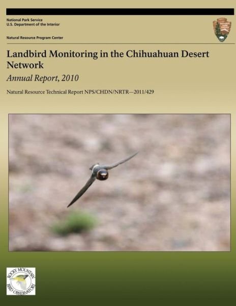 Cover for Chris White · Landbird Monitoring in the Chihuahuan Desert Network: Annual Report, 2010 (Paperback Book) (2013)
