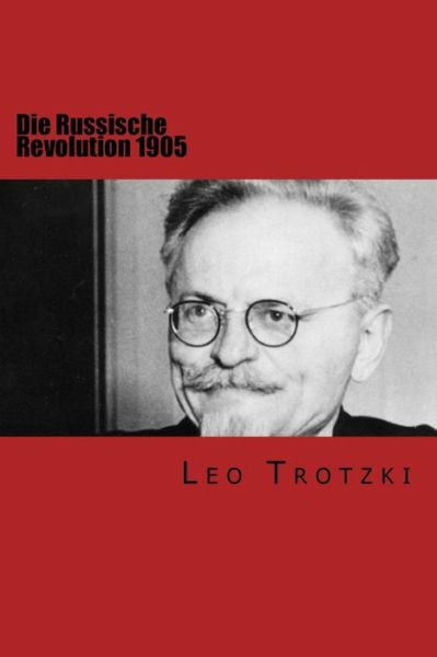 Cover for Leo Trotzki · Die Russische Revolution 1905 (Paperback Book) (2013)