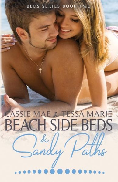 Cover for Cassie Mae · Beach Side Beds and Sandy Paths (Paperback Book) (2014)