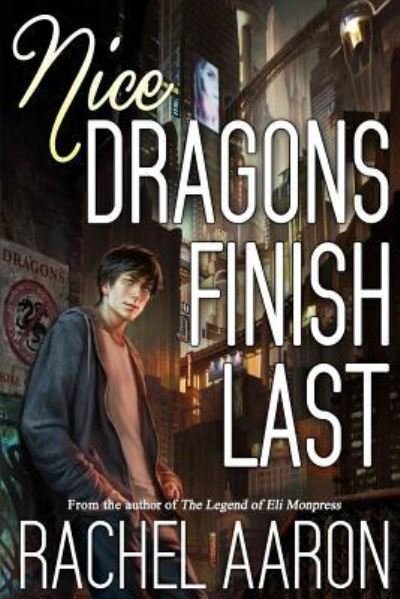 Cover for Rachel Aaron · Nice Dragons Finish Last (Paperback Book) (2014)