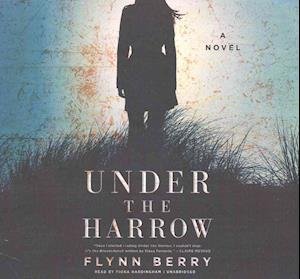 Cover for Flynn Berry · Under the Harrow (CD) (2016)