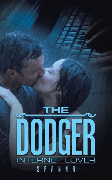 Cover for Spanna · The Dodger: Internet Lover (Paperback Bog) (2015)