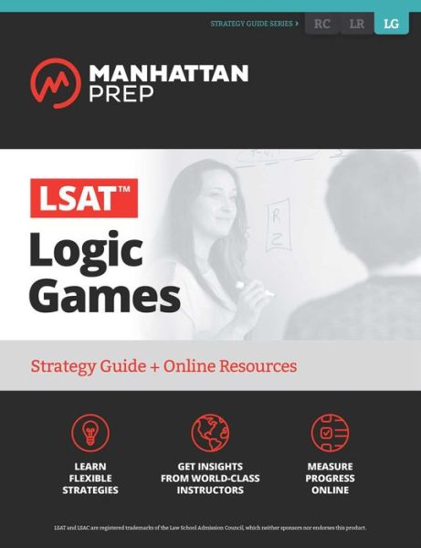 Cover for Manhattan Prep · LSAT Logic Games: Strategy Guide + Online Tracker - Manhattan Prep LSAT Strategy Guides (Paperback Book) [Fifth edition] (2016)