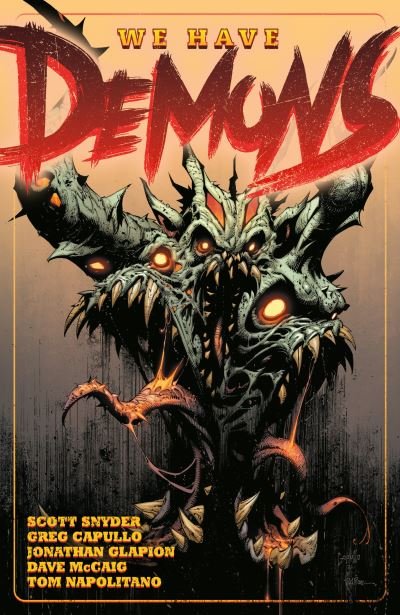 We Have Demons - Scott Snyder - Kirjat - Dark Horse Comics,U.S. - 9781506728339 - tiistai 18. lokakuuta 2022