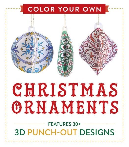 Cover for Adams Media · Color Your Own Christmas Ornaments: Features 50 3D Punch-Out Designs (Paperback Bog) (2016)