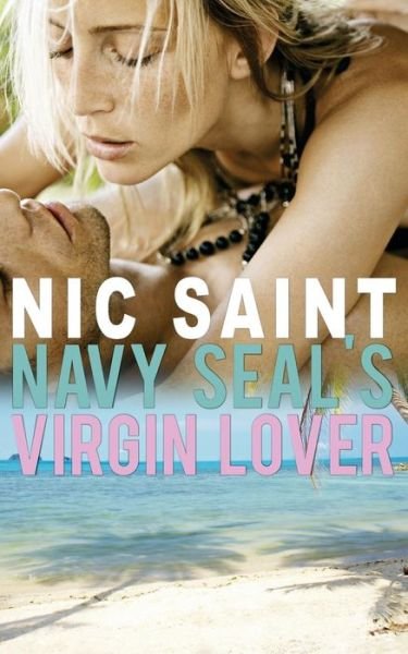 Cover for Nic Saint · Navy Seal's Virgin Lover (Pocketbok) (2015)