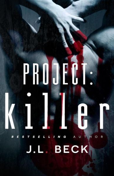 Cover for J L Beck · Project: Killer (Paperback Book) (2015)