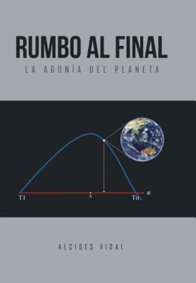 Cover for Alcides Vidal · Rumbo al final (Hardcover Book) (2016)