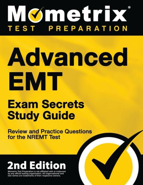 Cover for Matthew Bowling · Advanced EMT Exam Secrets Study Guide - Review and Practice Questions for the NREMT Test (Paperback Book) (2023)