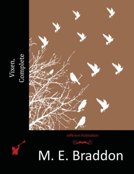 Cover for M E Braddon · Vixen, Complete (Paperback Book) (2015)