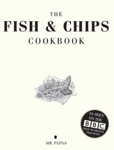 Cover for MR Papas · The Fish and Chip Cookbook (Gebundenes Buch) (2024)