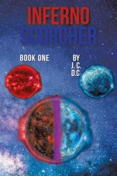 Cover for J C D C · Inferno Scorcher (Paperback Book) (2017)