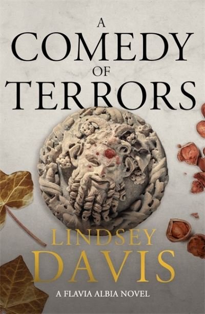 Cover for Lindsey Davis · A Comedy of Terrors: The Sunday Times Crime Club Star Pick - Flavia Albia (Taschenbuch) (2021)