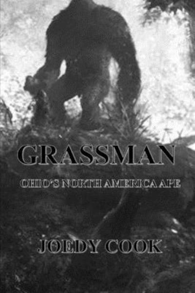 Cover for Joedy Cook · Grassman Ohio's North American Ape (Paperback Bog) (2016)
