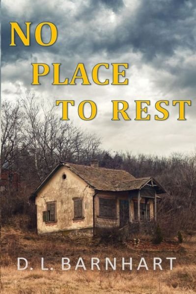 Cover for D L Barnhart · No Place To Rest (Paperback Bog) (2016)