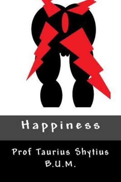 Cover for Taurius Shytius · Happiness (Paperback Book) (2016)