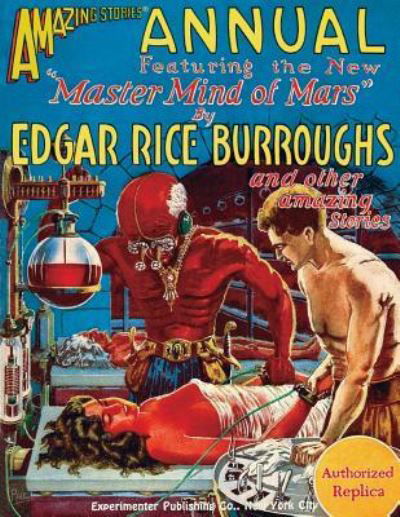 Cover for Edgar Rice Burroughs · Amazing Stories Annual: 1927 Issue - Authorized Replica Edition (Amazing Stories Classics) (Bok) (2016)